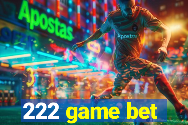 222 game bet
